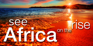 See Africa on the Rise